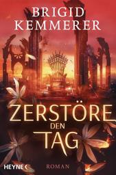 Icon image Zerstöre den Tag: Roman