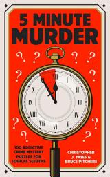 Icon image 5 Minute Murder: 100 addictive crime mystery puzzles for logical sleuths