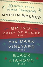 Icon image Mysteries of the French Countryside: Bruno, Chief of Police; The Dark Vineyard; Black Diamond