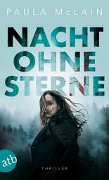 Icon image Nacht ohne Sterne: Roman, Ausgabe 2