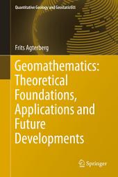 Icon image Geomathematics: Theoretical Foundations, Applications and Future Developments