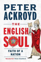 Icon image The English Soul: Faith of a Nation