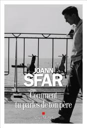 Icon image Comment tu parles de ton père