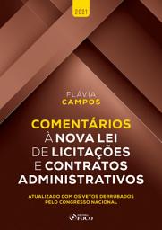 Icon image Comentários à nova lei de licitações e contratos administrativos: Atualizado com os vetos derrubados pelo Congresso Nacional