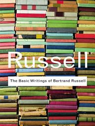 Icon image The Basic Writings of Bertrand Russell