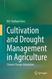 Icon image Cultivation and Drought Management in Agriculture: Climate Change Adaptation