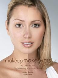 Icon image Makeup Makeovers: Expert Secrets for Stunning Transformations