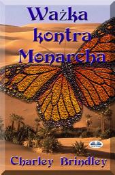 Icon image Ważka kontra monarcha: Część druga