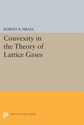 Icon image Convexity in the Theory of Lattice Gases