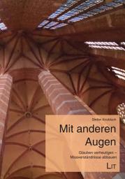 Icon image Mit anderen Augen: Glauben verheutigen - Missverständnisse abbauen