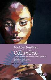 Icon image Célimène. Conte de fée pour fille d'immigrante: Conte de fée pour fille d'immigrante
