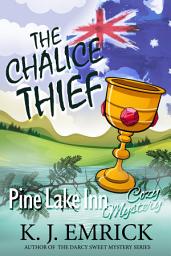 Icon image The Chalice Thief: A Pine Lake Inn Cozy (Paranormal) Mystery Book 6
