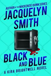 Icon image Black and Blue: A Kira Brightwell Novel