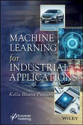 Icon image Machine Learning for Industrial Applications