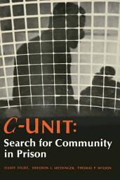 Icon image C-Unit: Search for Community in Prison