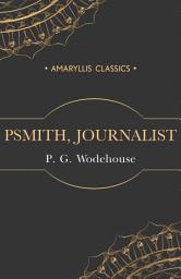 Icon image Psmith, Journalist