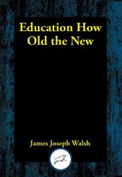 Icon image Education: How Old the New