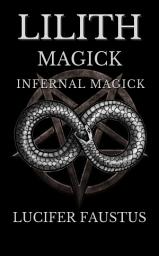 Icon image Lilith Magick: Infernal Magick