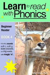 Icon image Learn to Read with Phonics - Book 4: Learn to Read Rapidly in as Little as Six Months