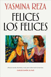 Icon image Felices los felices