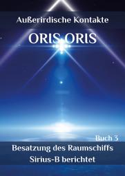 Icon image Buch 3. «Besatzung des Raumschiffs Sirius-B berichtet»
