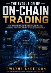 Icon image The Evolution of On-Chain Trading