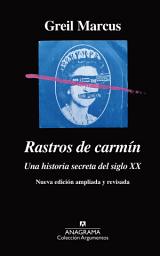 Icon image Rastros de carmín: Una historia secreta del siglo XX