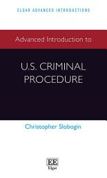 Icon image Advanced Introduction to U.S. Criminal Procedure