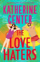 Icon image The Love Haters: A Novel