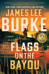 Icon image Flags on the Bayou: A Novel