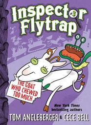 Icon image Inspector Flytrap in the Goat Who Chewed Too Much (Book #3): Read Along or Enhanced eBook