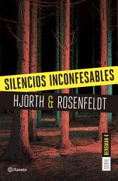 Icon image Silencios inconfesables (Serie Bergman 4): Un nuevo caso para el psicólogo criminal más famoso de Suecia