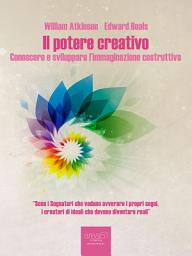 Icon image Il potere creativo: Conoscere e sviluppare l’immaginazione costruttiva