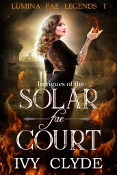 Icon image Intrigues of the Solar Fae Court