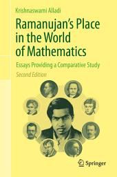 Icon image Ramanujan's Place in the World of Mathematics: Essays Providing a Comparative Study, Edition 2
