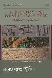 Icon image History of Mathematics: Highways and Byways