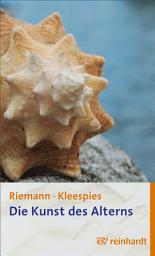 Icon image Die Kunst des Alterns: Reifen und Loslassen, Ausgabe 7