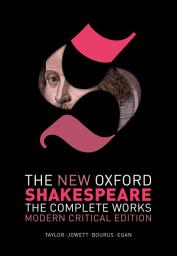 Icon image The New Oxford Shakespeare: Modern Critical Edition: The Complete Works