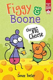 Icon image The Big Cheese: Ready-to-Read Graphics Level 1