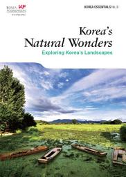 Icon image Korea's Natural Wonders: Exploring Korea's Landscapes