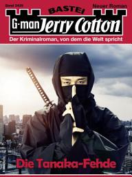 Icon image Jerry Cotton 3439: Die Tanaka-Fehde