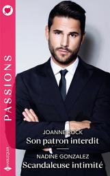 Icon image Son patron interdit - Scandaleuse intimité