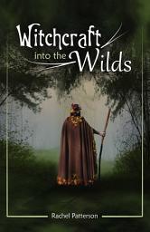 Icon image Witchcraft...Into the Wilds