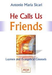 Icon image He Calls Us Friends: Laymen and Evangelical Counsels