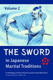 Icon image The Sword in Japanese Martial Traditions, Vol. 2
