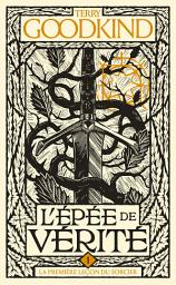 Icon image L'Épée de vérité, T1 : La Première Leçon du Sorcier