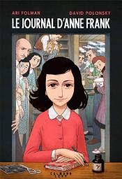 Icon image Le Journal d'Anne Frank - Roman graphique