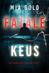 Icon image Fatale Keus (Een Sydney Best Thriller—Boek 1)