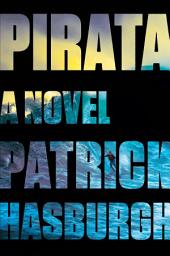 Icon image Pirata: A Novel