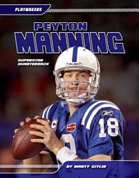 Icon image Peyton Manning: Superstar Quarterback: Superstar Quarterback